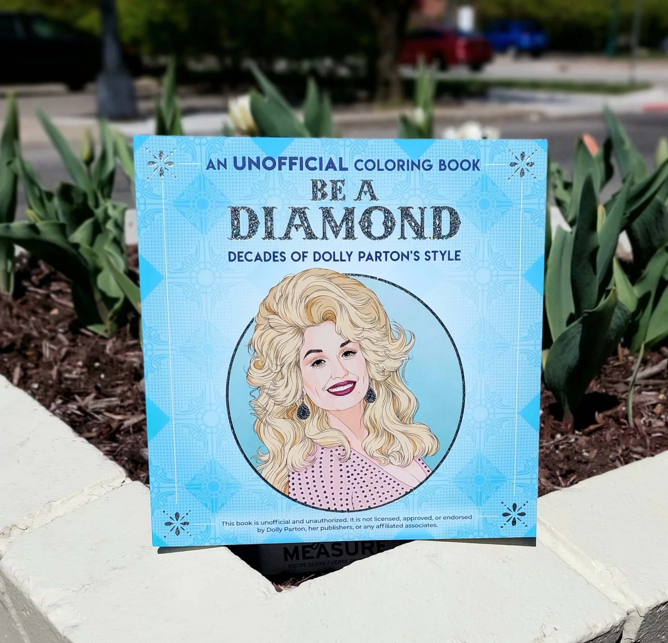 Be A Diamond The Unofficial Dolly Parton Coloring Book